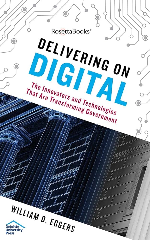 Cover of Delivering on Digital by William D. Eggers